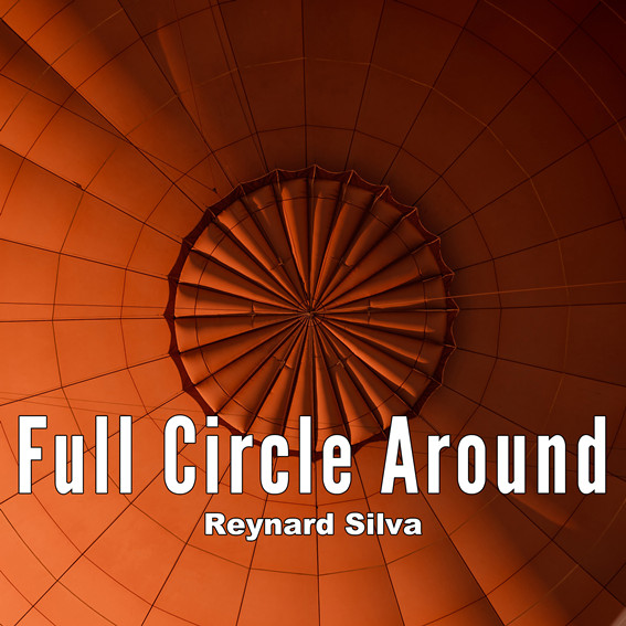 Full Circle Around-Reynard Silva.jpg
